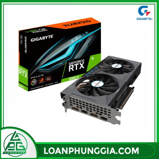 Card màn hình Gigabyte GeForce RTX 3060 Ti Eagle OC (GV-N306TEAGLE OC-8GD)