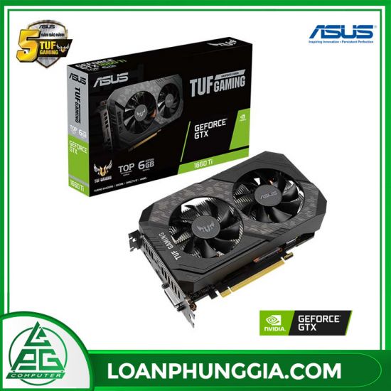 VGA Asus GTX 1660Ti 6G GDDR6 TUF Gaming EVO TOP Edition (TUF-GTX1660TI-T6G-EVO-GAMING)